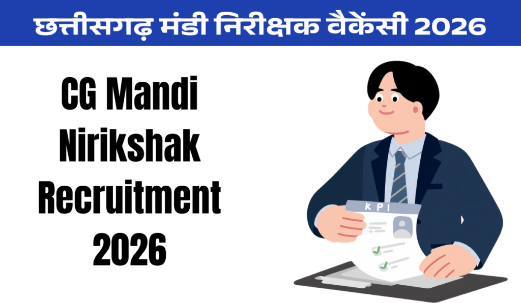 CG Mandi Nirikshak Recruitment 2026