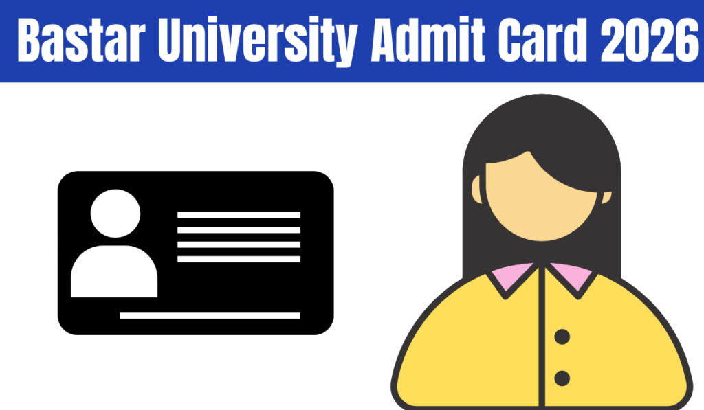 Bastar University Admit Card 2026