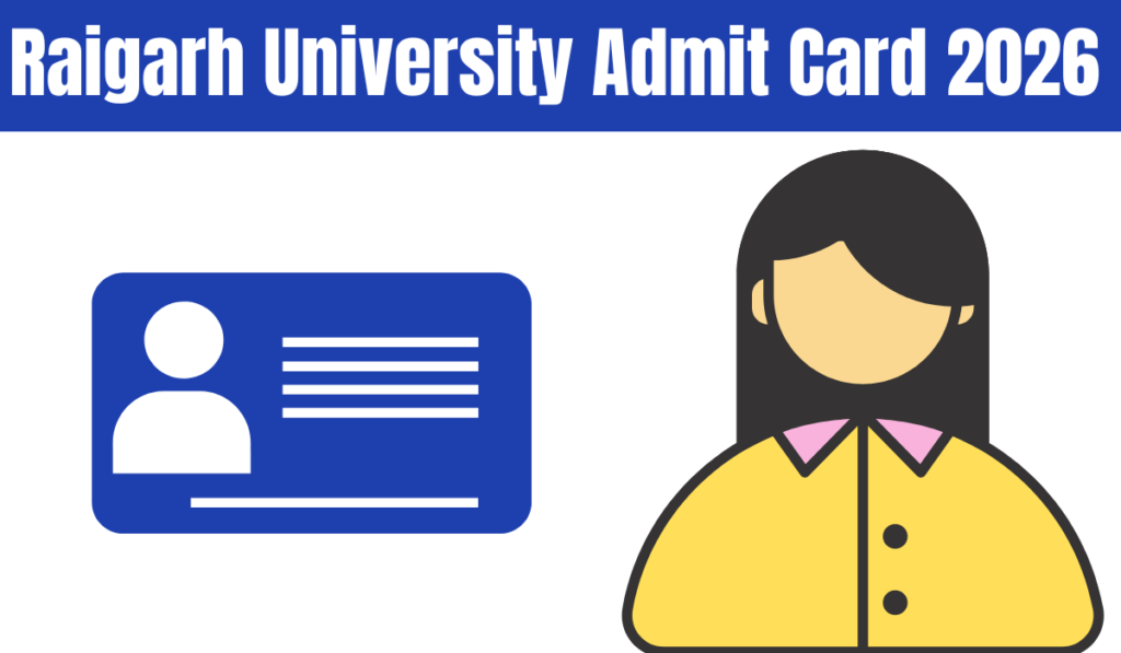 Raigarh University Admit Card 2026