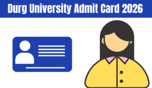 Durg University Admit Card 2026
