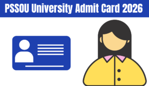 PSSOU University Admit Card 2026